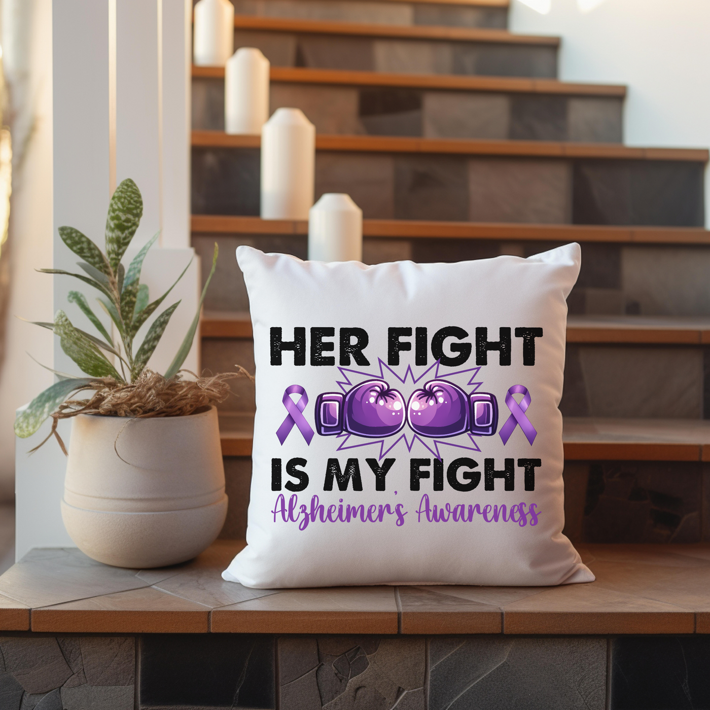 a pillow that says her fight is my fight