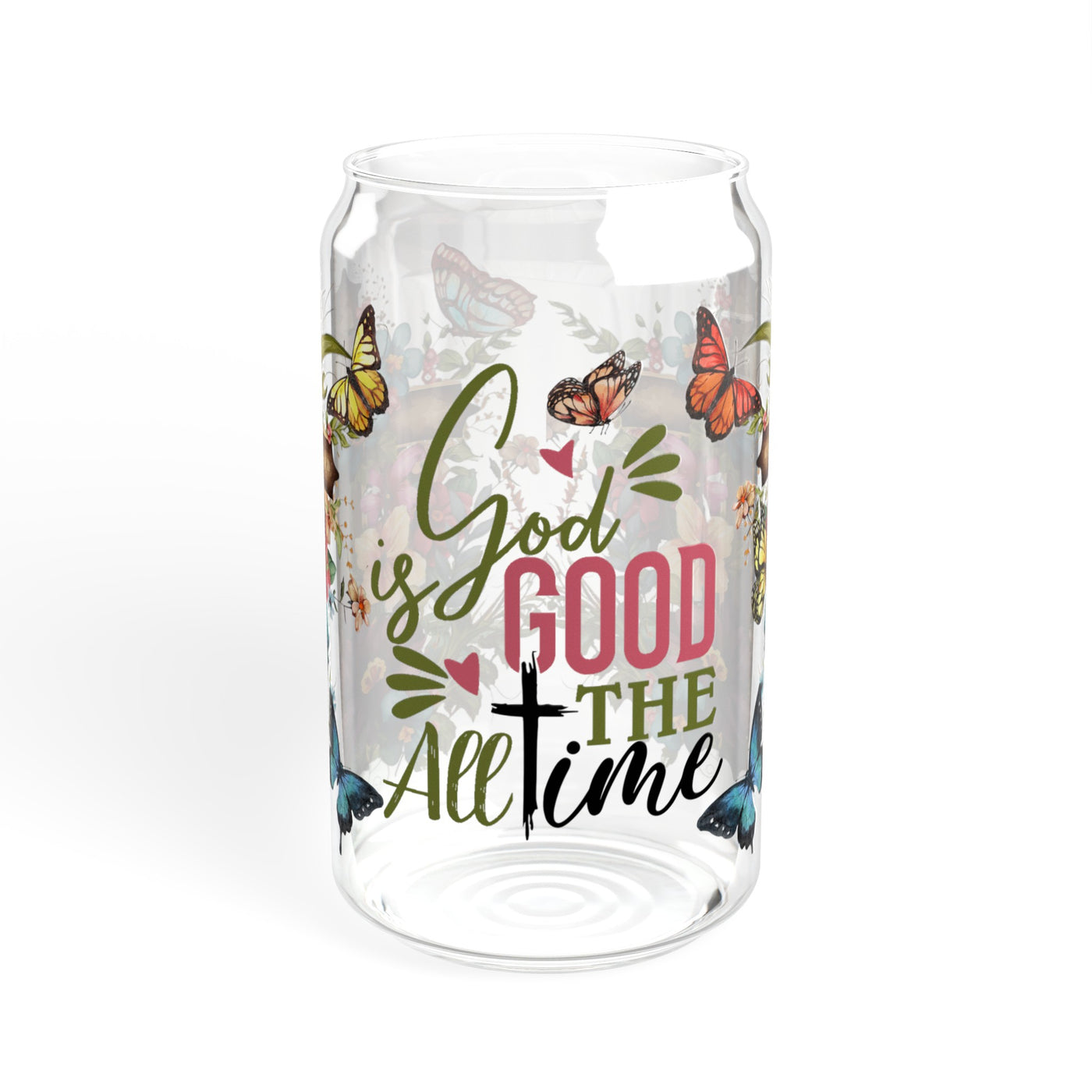 God is Good All the Time, Can Glass, 16oz - Pillow & Mug Co.