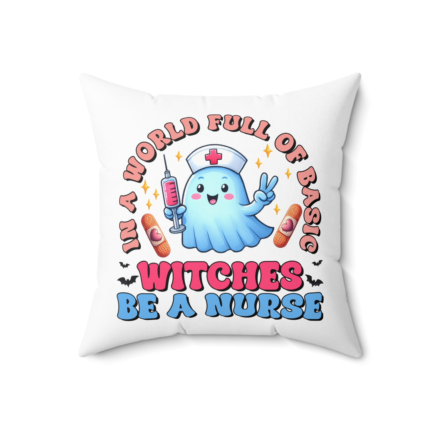 Be A Nurse In A World Full of Basics Get this Witches Square Pillow - Pillow & Mug Co.