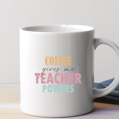 a coffee mug that says coffee gives me teacher powers