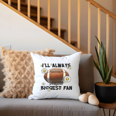 a couch with a pillow that says i'll always biggest fan