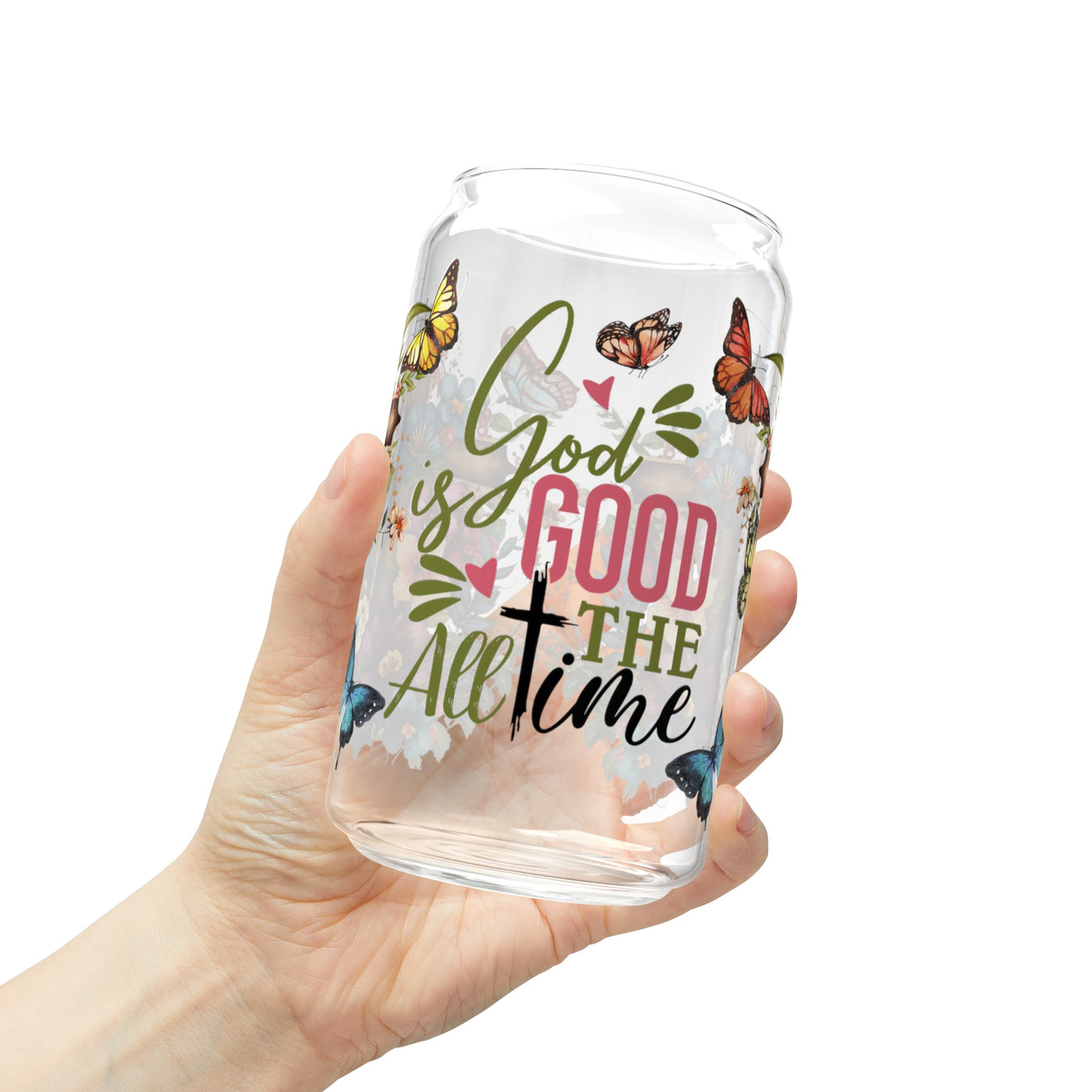 God is Good All the Time, Can Glass, 16oz - Pillow & Mug Co.