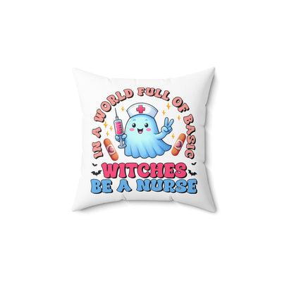 Be A Nurse In A World Full of Basics Get this Witches Square Pillow - Pillow & Mug Co.