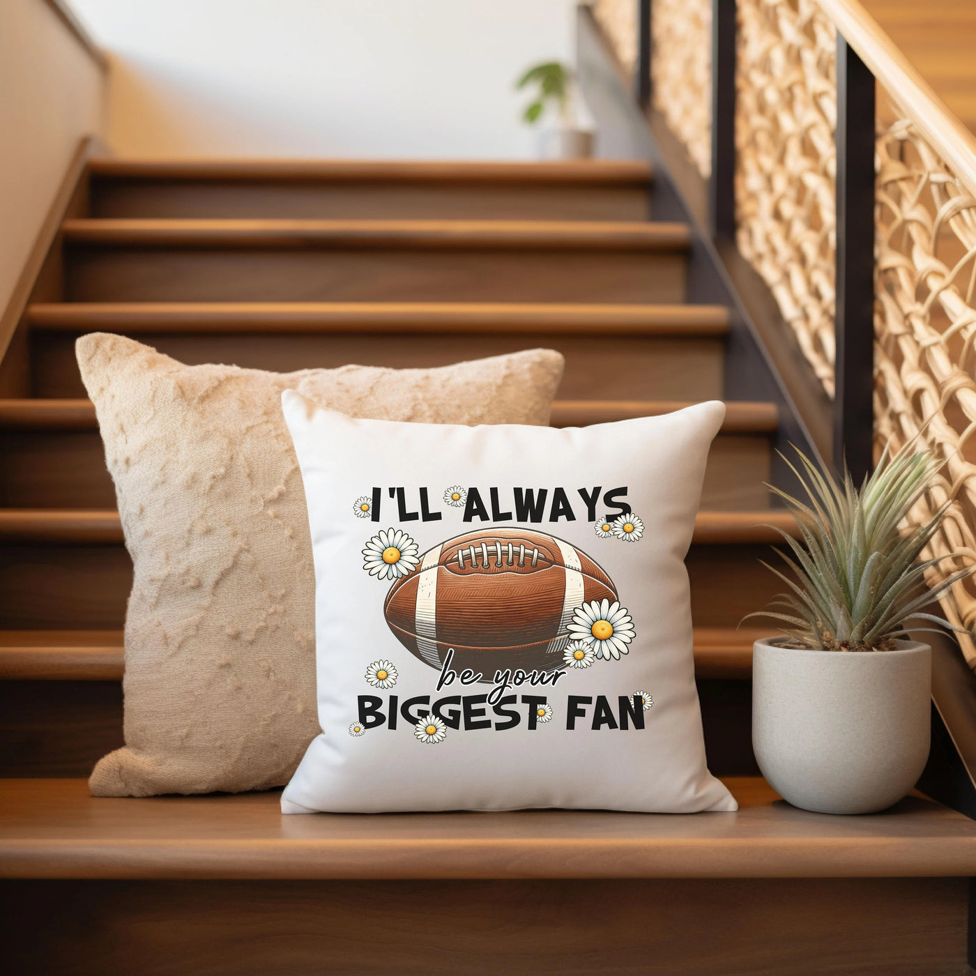 a pillow that says i'll always be the biggest fan