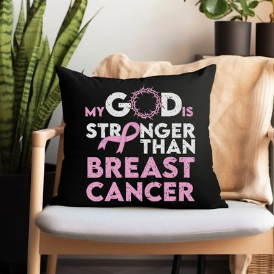 a black pillow that says, my god is stronger than breast cancer