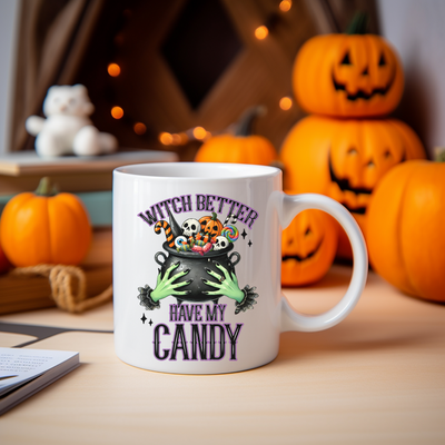 a white coffee mug with the words witch better have my candy on it