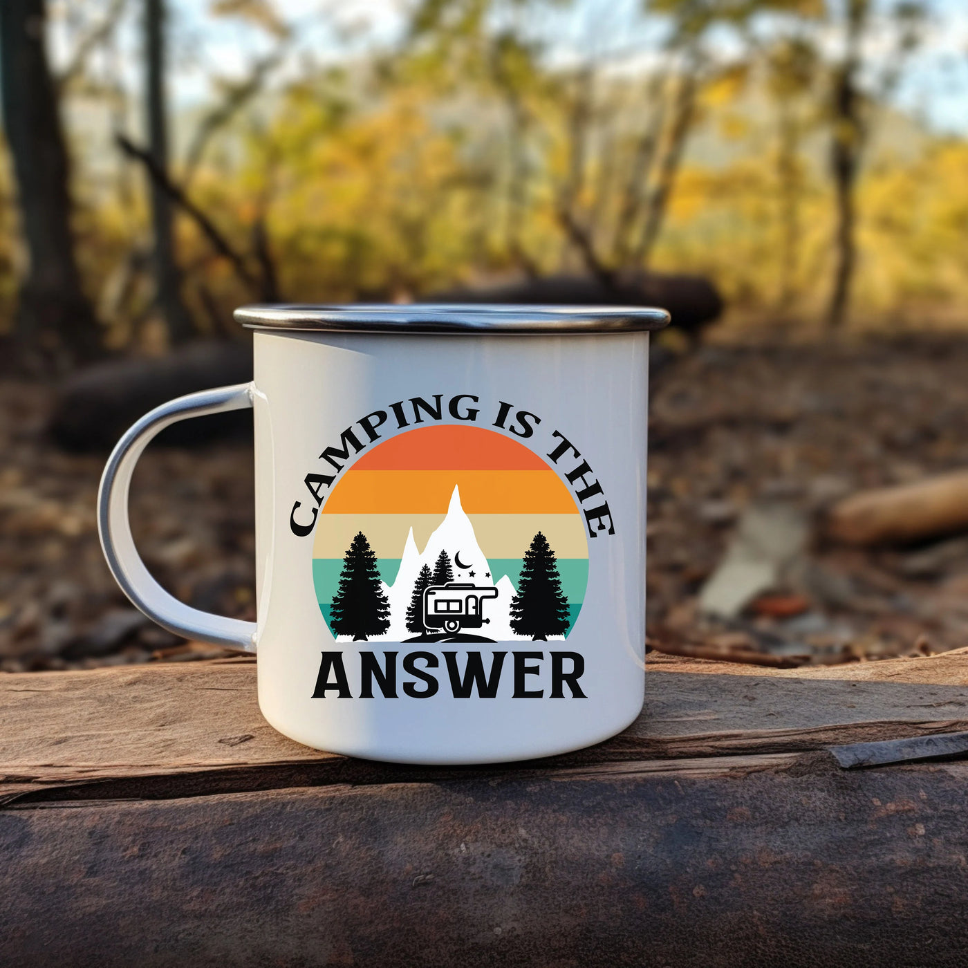 a camping is the answer coffee mug sitting on a piece of wood