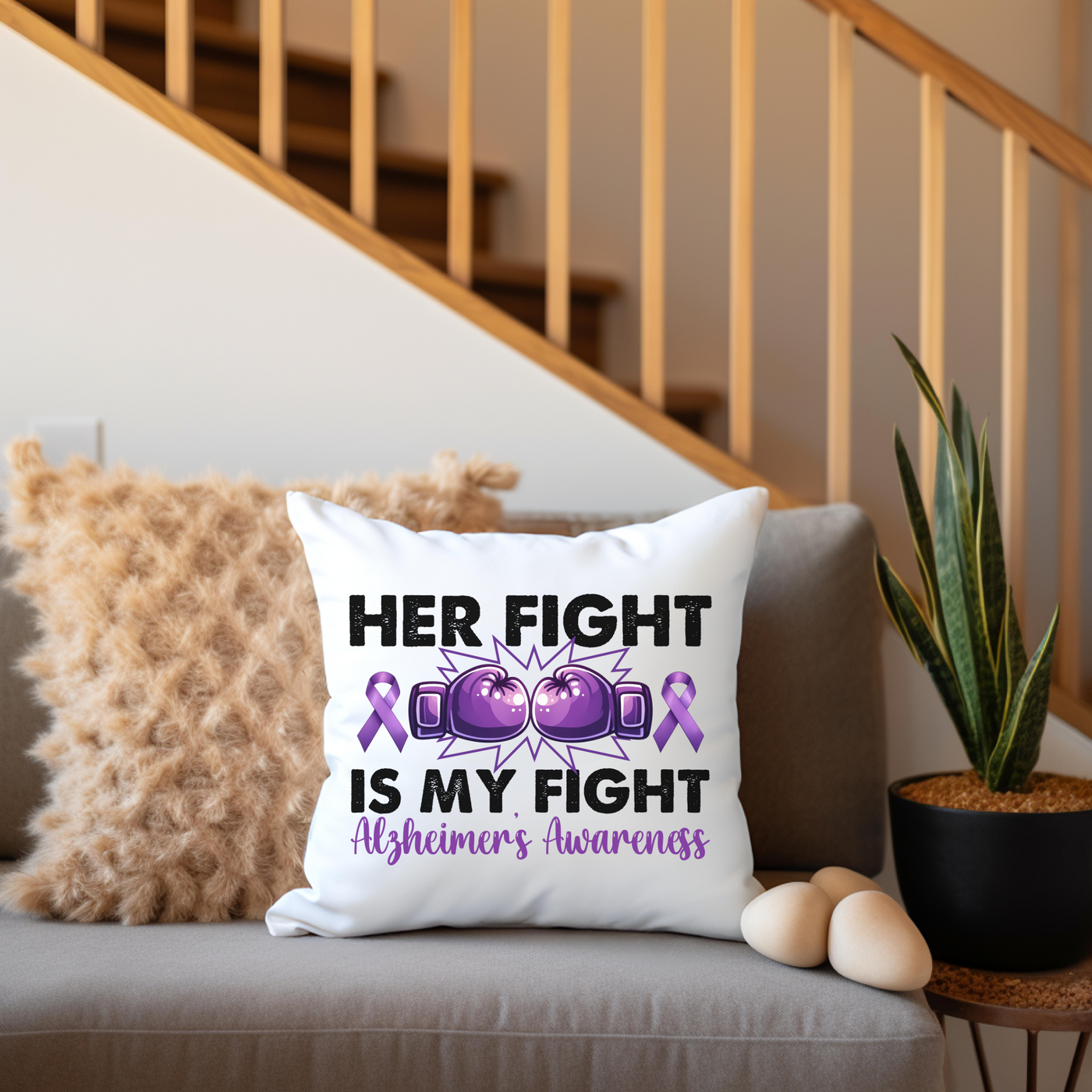 a pillow that says her fight is my fight