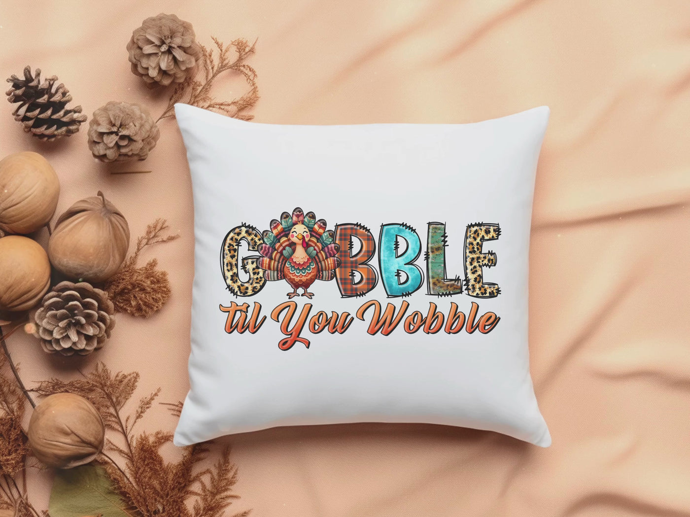 Gobble Until You Wobble Throw Pillow