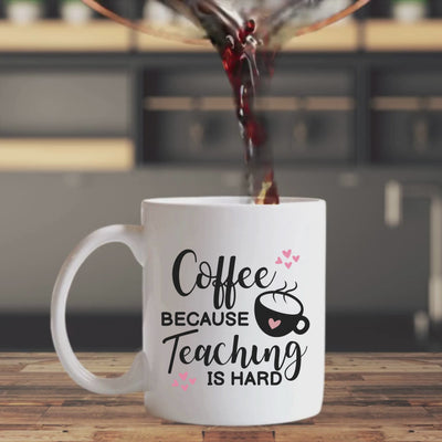 Teachers Coffee Mug - 11oz Ceramic Perfect Gift for Educators  Teaching Hard Work Made Easier